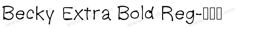 Becky Extra Bold Reg字体转换